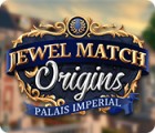 Jewel Match Origins: Palais Imperial gioco
