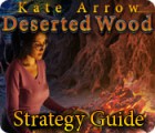 Kate Arrow: Deserted Wood Strategy Guide gioco