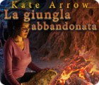 Kate Arrow: La giungla abbandonata gioco