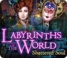 Labyrinths of the World: Shattered Soul Collector's Edition gioco
