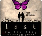 Lost in the City: Post Scriptum Strategy Guide gioco