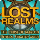 Lost Realms: The Curse of Babylon Strategy Guide gioco
