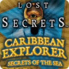 Lost Secrets: Caribbean Explorer Secrets of the Sea gioco