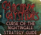 Macabre Mysteries: Curse of the Nightingale Strategy Guide gioco