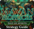Mayan Prophecies: Ship of Spirits Strategy Guide gioco