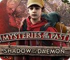 Mysteries of the Past: Shadow of the Daemon gioco