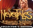 Nevertales: The Beauty Within Collector's Edition gioco