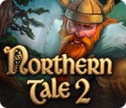 Northern Tale 2 gioco