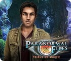 Paranormal Files: Trials of Worth gioco