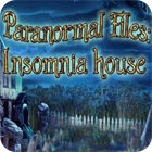 Paranormal Files - Insomnia House gioco