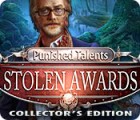 Punished Talents: Stolen Awards Collector's Edition gioco