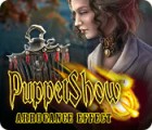 PuppetShow: Arrogance Effect gioco