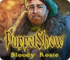 PuppetShow: Bloody Rosie gioco