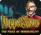 PuppetShow: The Price of Immortality Collector's Edition gioco