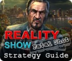 Reality Show: Fatal Shot Strategy Guide gioco