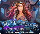 Reflections of Life: Slipping Hope Collector's Edition gioco