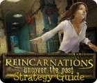 Reincarnations: Uncover the Past Strategy Guide gioco