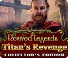 Revived Legends: Titan's Revenge Collector's Edition gioco