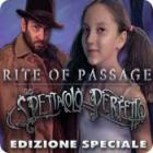 Rite of Passage: Lo spettacolo perfetto Edizione Speciale gioco