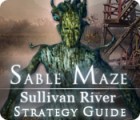 Sable Maze: Sullivan River Strategy Guide gioco