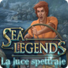 Sea Legends: La luce spettrale gioco