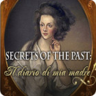 Secrets of the Past: Il diario di mia madre gioco