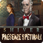 Shiver: Presenze spettrali gioco