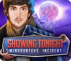 Showing Tonight: Mindhunters Incident gioco