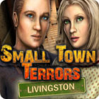 Small Town Terrors: Livingston gioco