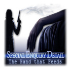 Special Enquiry Detail: The Hand that Feeds gioco