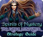 Spirits of Mystery: The Dark Minotaur Strategy Guide gioco