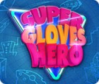 Super Gloves Hero gioco