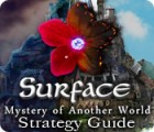 Surface: Mystery of Another World Strategy Guide gioco