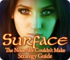Surface: The Noise She Couldn't Make Strategy Guide gioco