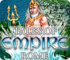 Tales of Empire: Rome gioco