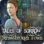 Tales of Sorrow: Strawsbrough Town gioco