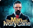 The Man with the Ivory Cane gioco