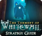 The Torment of Whitewall Strategy Guide gioco