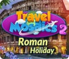 Travel Mosaics 2: Roman Holiday gioco