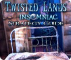 Twisted Lands: Insomniac Strategy Guide gioco