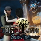 Twisted Lands - Shadow Town Premium Edition gioco