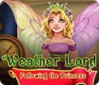 Weather Lord: Following the Princess gioco