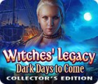 Witches' Legacy: Dark Days to Come Collector's Edition gioco