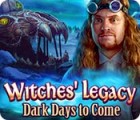 Witches' Legacy: Dark Days to Come gioco