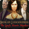 Brink of Consciousness: I delitti dei cuori solitari game