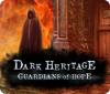 Dark Heritage: I guardiani della speranza game
