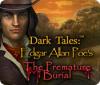 Dark Tales: La sepoltura prematura di Edgar Allan Poe game