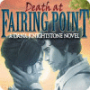 Morte a Fairing Point: Un Romanzo di Dana Knightstone game