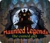 Haunted Legends: The Cursed Gift game