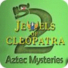 Jewels of Cleopatra 2: Aztec Mysteries game